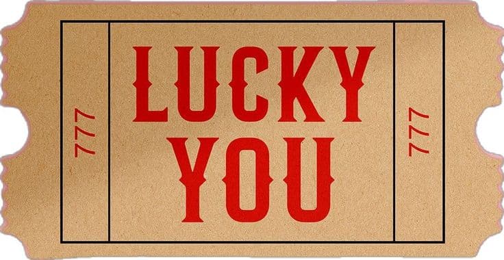 lucky you